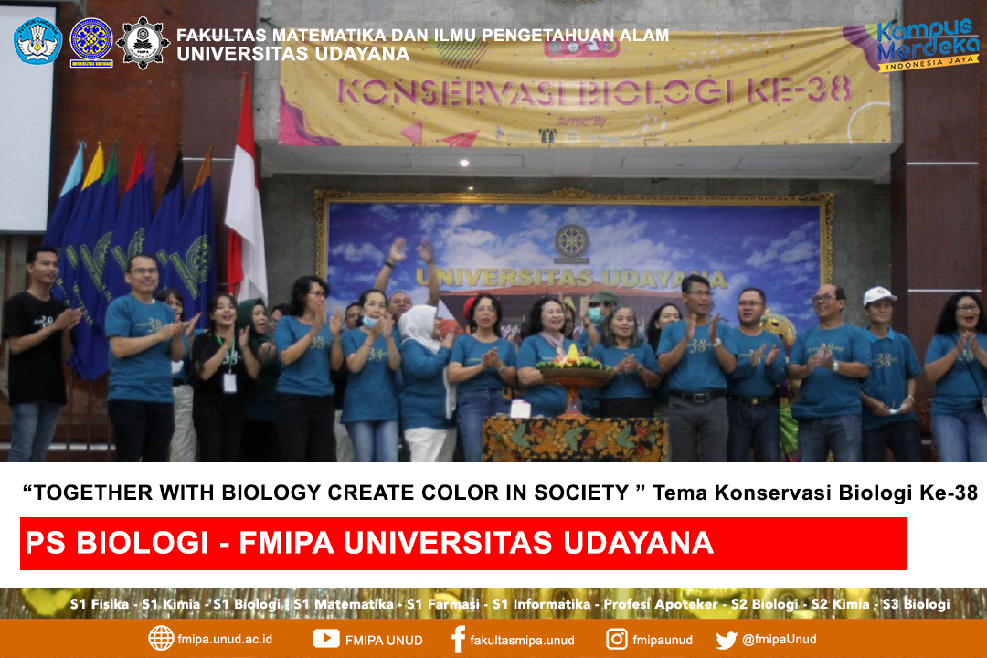 Together With Biology Create Color in Society Tema Konservasi Biologi ke-38 FMIPA Universitas Udayana