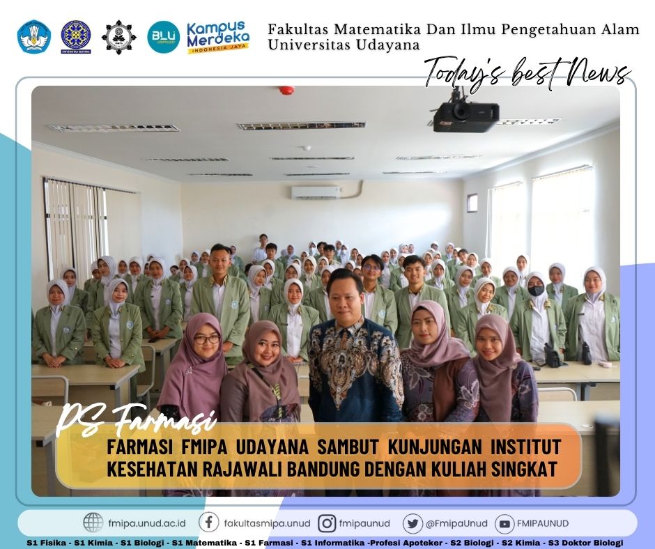 PS Farmasi FMIPA Udayana Adakan Kuliah Singkat sambut Kunjungan dari Institut Kesehatan Rajawali Bandung